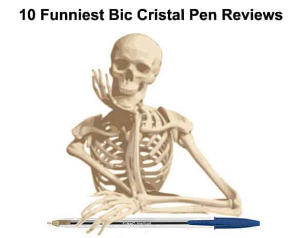 Funniest-Bic-Cristal-Pen-Reviews Funniest Bic Cristal Pen Reviews 1